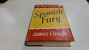 Seller image for Spanish Fury The Story Of A Civil War for sale by BoundlessBookstore