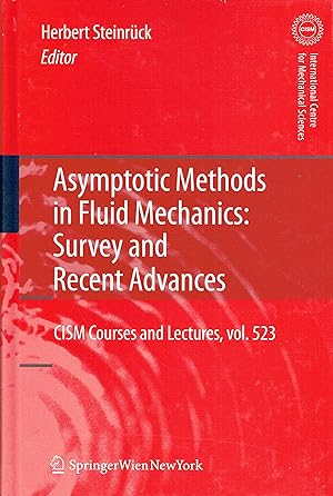 Bild des Verkufers fr Asymptotic Methods in Fluid Mechanics: Survey and Recent Advances: 523 zum Verkauf von Libreria sottomarina - Studio Bibliografico