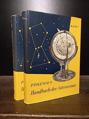 Handbuch der Astronomie. Band 1 und 2 komplett. [Von Ptolemäus]. Deutsche Übersetzung und erläute...
