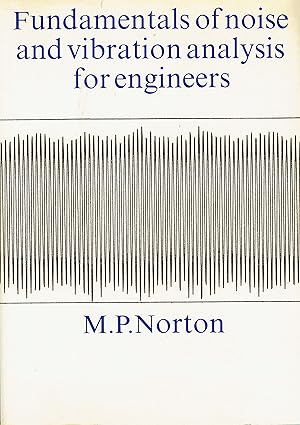 Immagine del venditore per Fundamentals of Noise and Vibration Analysis for Engineers venduto da Libreria sottomarina - Studio Bibliografico