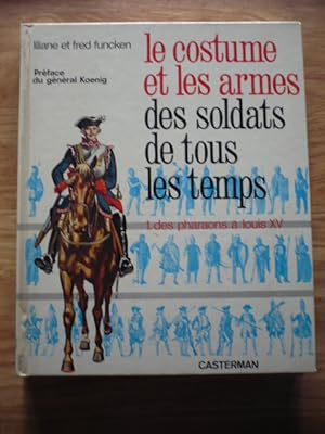 Le costume et les armes des soldats de tous les temps - Tome 1 et Tome 2