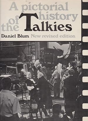 A Pictorial History of the Talkies. Revised by John Kobal.