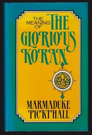 Seller image for The Meaning of the Glorious Koran for sale by Invisible Books