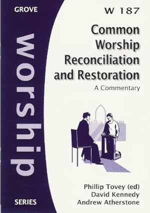 Imagen del vendedor de Common Worship Reconciliation and Restoration, A Commentary (Worship Series) a la venta por WeBuyBooks