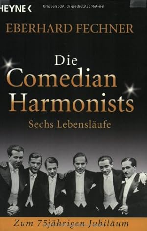 Bild des Verkufers fr Die Comedian Harmonists : sechs Lebenslufe. Heyne / 19 / Heyne-Sachbuch ; 890 zum Verkauf von Modernes Antiquariat an der Kyll