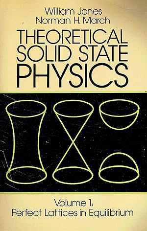 Seller image for Theoretical Solid State Physics: Perfect Lattices in Equilibrium for sale by Libreria sottomarina - Studio Bibliografico