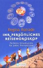 Bild des Verkufers fr Ihr persnliches Reisehoroskop : perfekte Urlaubsziele fr jedes Sternzeichen. Ullstein ; 35963 zum Verkauf von Modernes Antiquariat an der Kyll