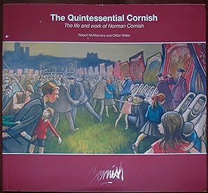 Seller image for The Quintessential Cornish: The Life and Work of Norman Cornish for sale by Hanselled Books