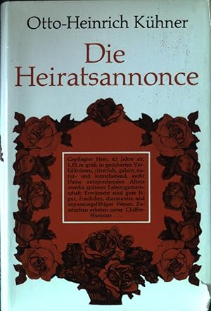 Bild des Verkufers fr Die Heiratsannonce : Ein heiterer Eheroman. zum Verkauf von books4less (Versandantiquariat Petra Gros GmbH & Co. KG)