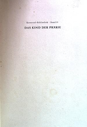 Bild des Verkufers fr Das Kind der Prrie. zum Verkauf von books4less (Versandantiquariat Petra Gros GmbH & Co. KG)