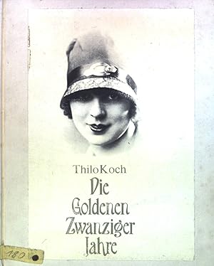 Image du vendeur pour Die goldenen Zwanziger Jahre. mis en vente par books4less (Versandantiquariat Petra Gros GmbH & Co. KG)