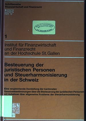 Seller image for Besteuerung der juristischen Personen und Steuerharmonisierung in der Schweiz : Eine vergleichende Darstellung d. kantonalen Gesetzesbestimmungen ber d. Besteuerung d. jurist. Personen mit Aufstzen ber allgemeine Probleme d. Steuerharmonisierung. Finanzwirtschaft und Finanzrecht ; 1 for sale by books4less (Versandantiquariat Petra Gros GmbH & Co. KG)