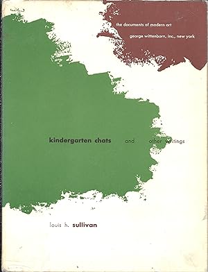 Kindergarten Chats (Revised 1918) and Other Writings (The Documents of Modern Art, Volume 4)