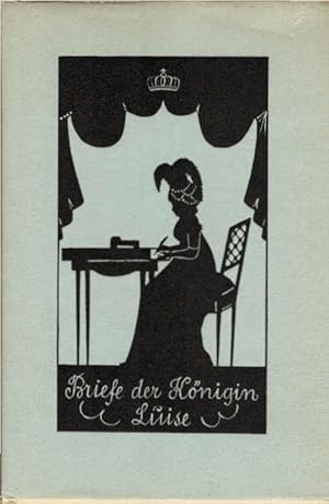 Bild des Verkufers fr Briefe der Knigin Luise von Preussen: Mit lebensgeschichtlichen Verbindungen. Gesammelt von Adolf Martin zum Verkauf von Schrmann und Kiewning GbR