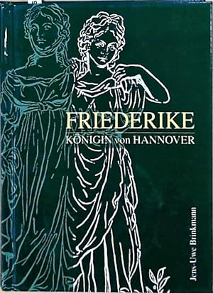 Bild des Verkufers fr Friederike Knigin von Hannover zum Verkauf von Berliner Bchertisch eG