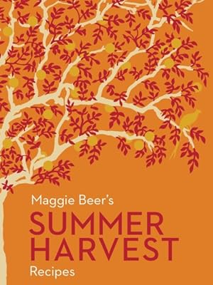 Seller image for Maggie Beer's Summer Harvest Recipes for sale by GreatBookPricesUK