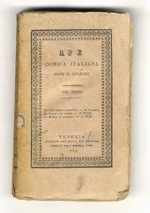 Un testamento bizzarro. Commedia[Segue:] Finoli Bassano. Le nozze con grazia. Commedia. [Segue:] ...