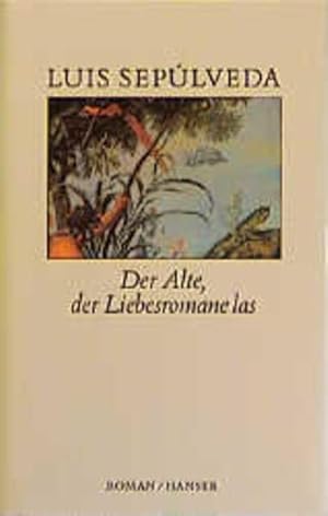 Bild des Verkufers fr Der Alte, der Liebesromane las Roman zum Verkauf von Berliner Bchertisch eG