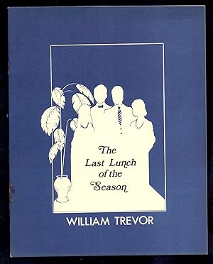 The Last Lunch of the Season *First Edition - only 600 copies*