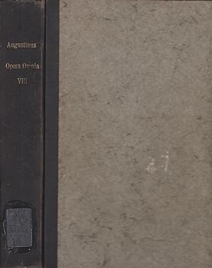 Sancti Aurelii Augustini, hipponensis episcopi, opera omnia; post Lovaniensium theologorum recens...