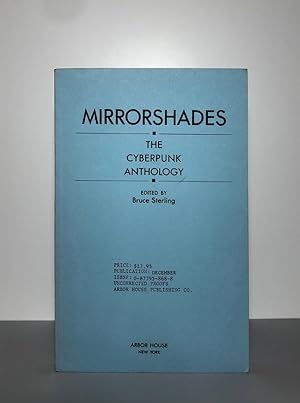 Mirrorshades: The Cyberpunk Anthology (Uncorrected Proof)