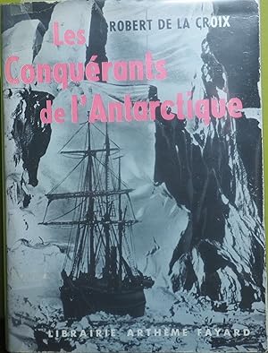 Les Conquérants de l'Antarctique