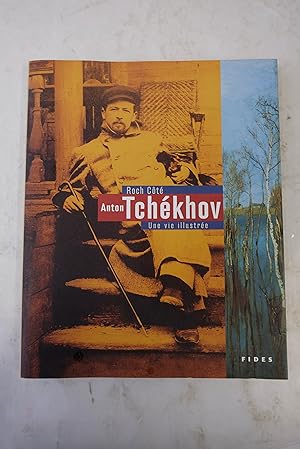 Image du vendeur pour Anton Tchkhov. Une vie illustre mis en vente par Librairie du Levant