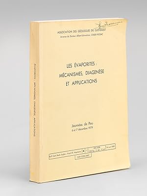 Les évaporites : mécanismes, diagenèse et applications. Journée de Pau 6 et 7 décembre 1979