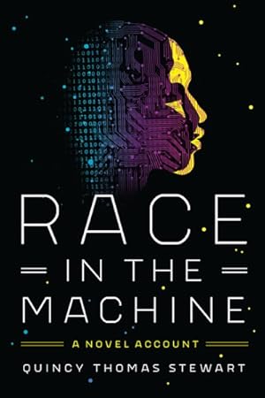 Bild des Verkufers fr Race in the Machine : A Novel Account zum Verkauf von GreatBookPrices