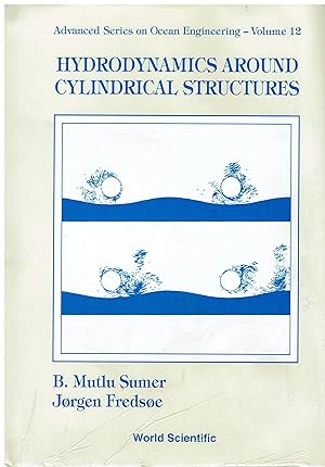 Image du vendeur pour Hydrodynamics Around Cylindrical Structures: 12 mis en vente par Libreria sottomarina - Studio Bibliografico