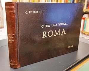 Immagine del venditore per C'era una volta . Roma venduto da Studio Bibliografico Viborada