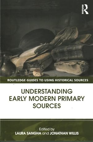 Seller image for Understanding Early Modern Primary Sources for sale by GreatBookPricesUK