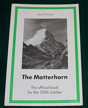 The Matterhorn. The Official book for the 125th Jubilee.