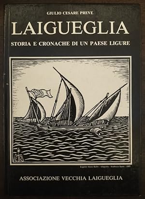 Laigueglia. Storia e cronache di in paese ligure