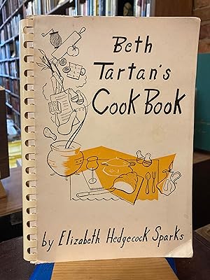 Seller image for Beth Tartan's Cook Book - Over 1,000 Tested Recipes for sale by Ed's Editions LLC, ABAA