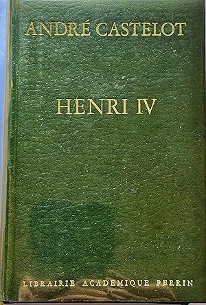 Henri IV le passionné (dédicacé)