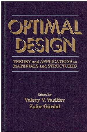 Imagen del vendedor de Optimal Design: Theory and Applications to Materials and Structures a la venta por Libreria sottomarina - Studio Bibliografico