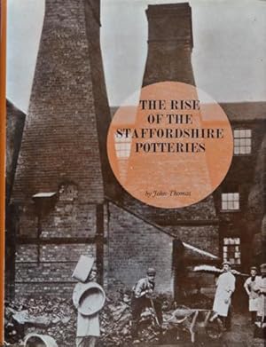 Immagine del venditore per The rise of the Staffordshire Potteries venduto da Martin Bott Bookdealers Ltd