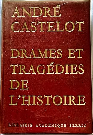 Drames et tragédies de l'histoire (dédicacé)