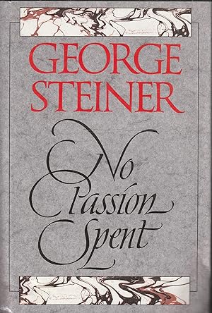 No passion spent. Essays 1978-1995