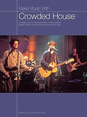 Seller image for Make Music With Crowded House (Chord Songbook) for sale by WeBuyBooks
