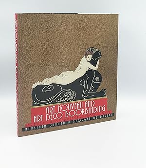 Art Nouveau and Art Deco Bookbinding: French Masterpieces 1880-1940