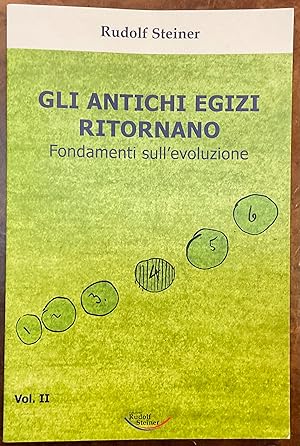 Imagen del vendedor de Gli antichi egizi ritornano. Fondamenti sull'evoluzione. Volume II a la venta por Libreria Il Morto da Feltre