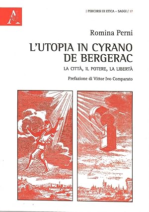 L'utopia in Cyrano De Bergerac. La città, La libertà
