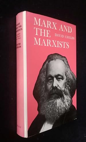 Marx and the Marxists: An Outline of Practice and Theory