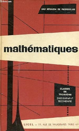 Seller image for Mathmatiques classes de troisime enseignement secondaire - n176 es. for sale by Le-Livre