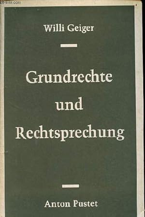 Bild des Verkufers fr Grundrechte und rechtsprechung - mit dem text der grundrechte im anhang. zum Verkauf von Le-Livre