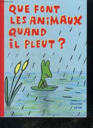 Imagen del vendedor de Que font les animaux quand il pleut ? a la venta por Le-Livre