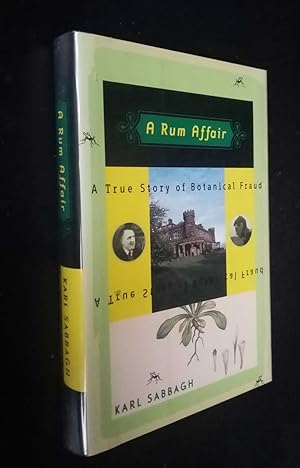 Seller image for A Rum Affair: A True Story of Botanical Fraud for sale by Denton Island Books
