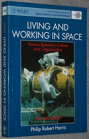 Living and working in space : human behaviour, culture, and organization (Wiley-Praxis series in ...